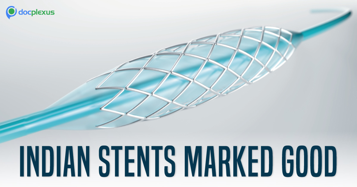 Controversy Ended Declaring Indian Stents As Good As Foreign Stents