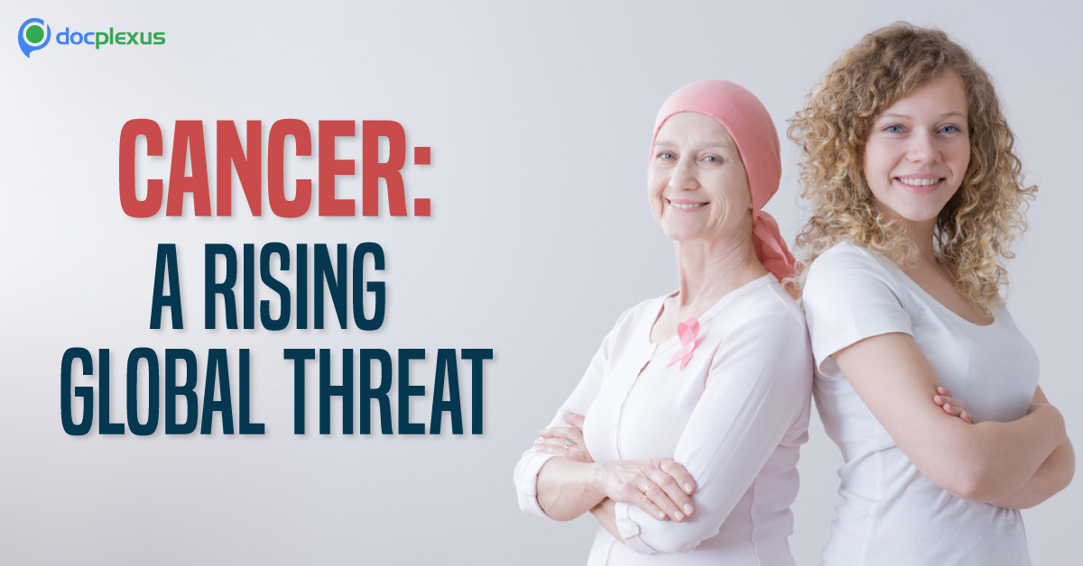 Cancer: A Rising Global Threat