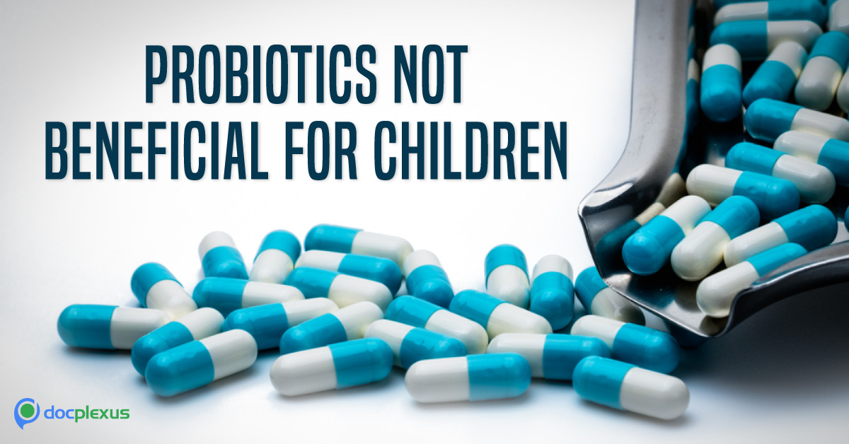 Probiotics Are Unhelpful For Children With Stomach Virus