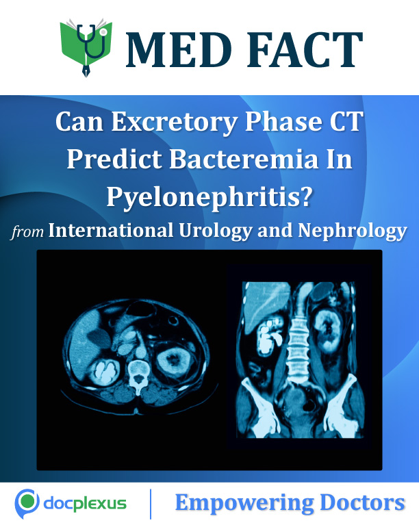 Can Excretory Phase CT Predict Bacteremia In Pyelonephritis?