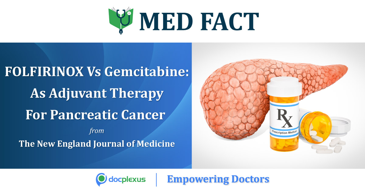 Modified FOLFIRINOX or Gemcitabine: Which is a better Adjuvant Therapy for Pancreatic Cancer?