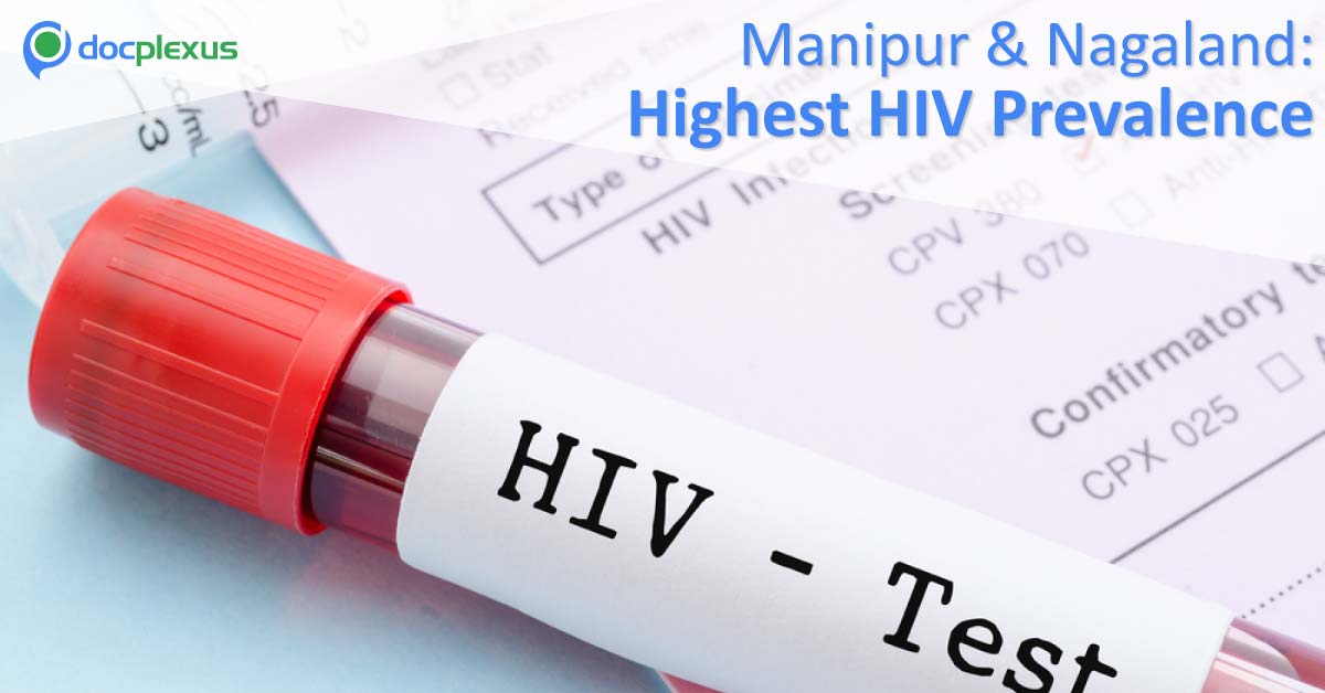 HIV Prevalence Is Highest In Manipur And Third Highest In Nagaland
