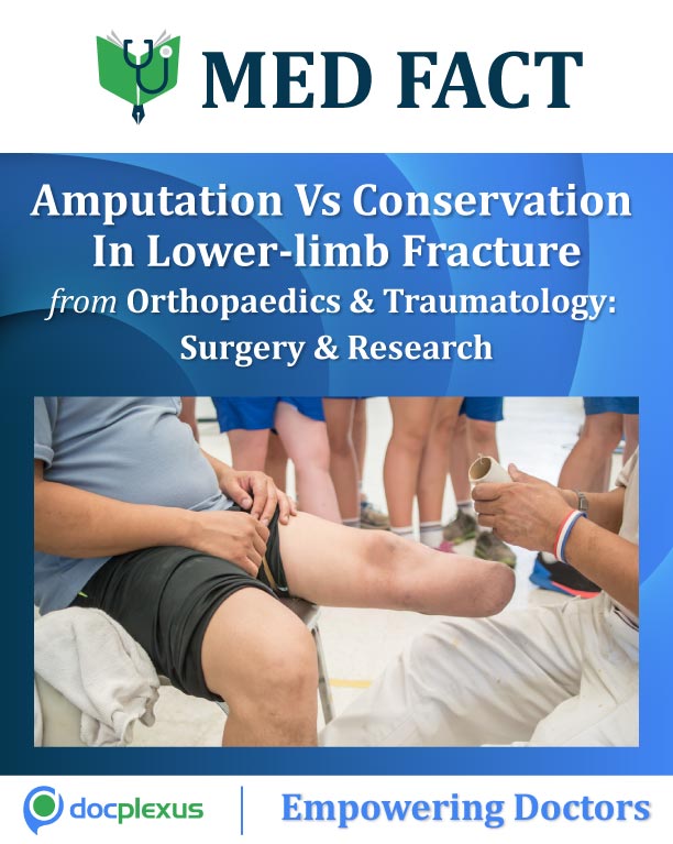 MED FACT: Amputation Vs Conservative Treatment In Severe Open Lower-Limb Fracture