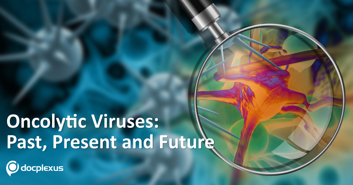 Oncolytic Viruses: Past, Present and Future