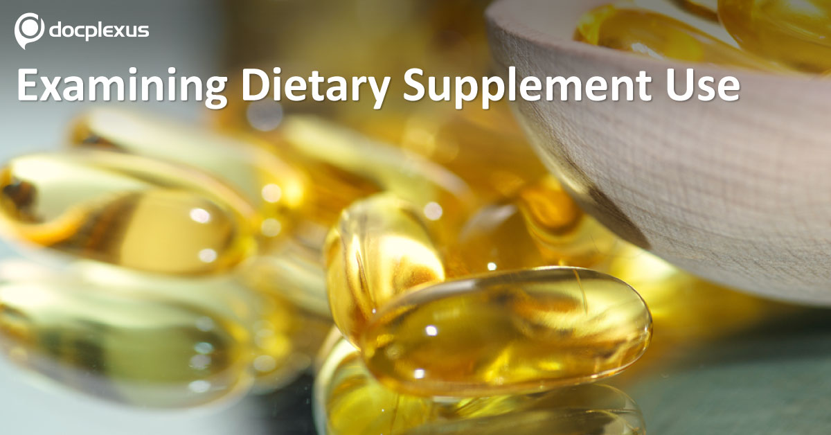 Do You Ask Your Patients About Dietary Supplement Use?