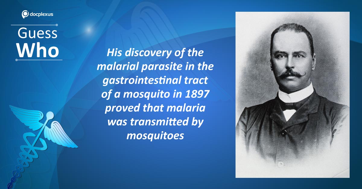 Doctor Who Proved That Malaria Was Transmitted By Mosquitoes