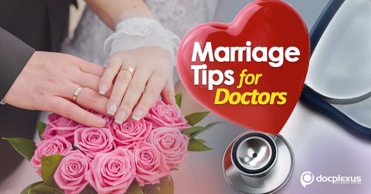 7 Tips To Medicos Before Getting Married