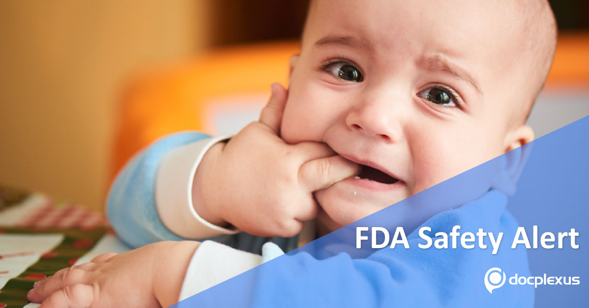 FDA Alert: OTC Teething Products With Benzocaine Are Dangerous