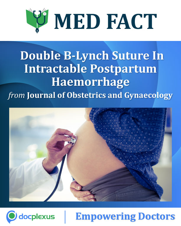 Double B-Lynch Suture In Intractable Postpartum Haemorrhage