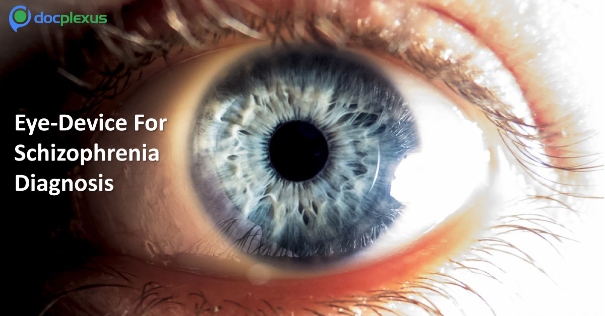 Promising Eye Device Predicts Schizophrenia