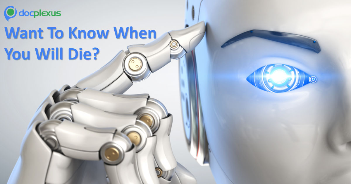 AI Can Now Predict Patient’s Death With 95% Accuracy