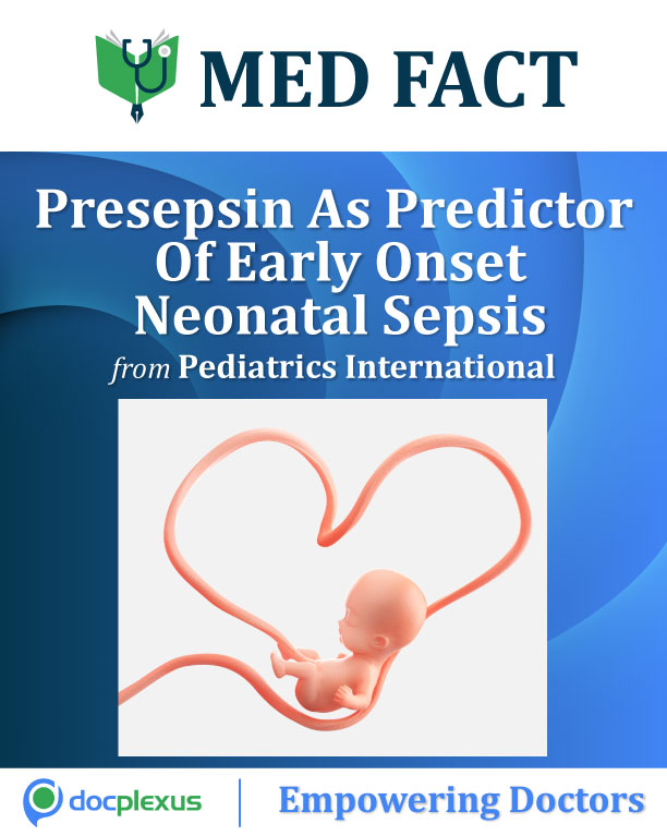 Presepsin In Umbilical Cord Blood As Predictor Of Early Onset Neonatal Sepsis