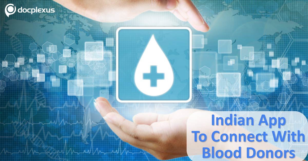 Indian App To Aid In Matching Blood Donors With Patients