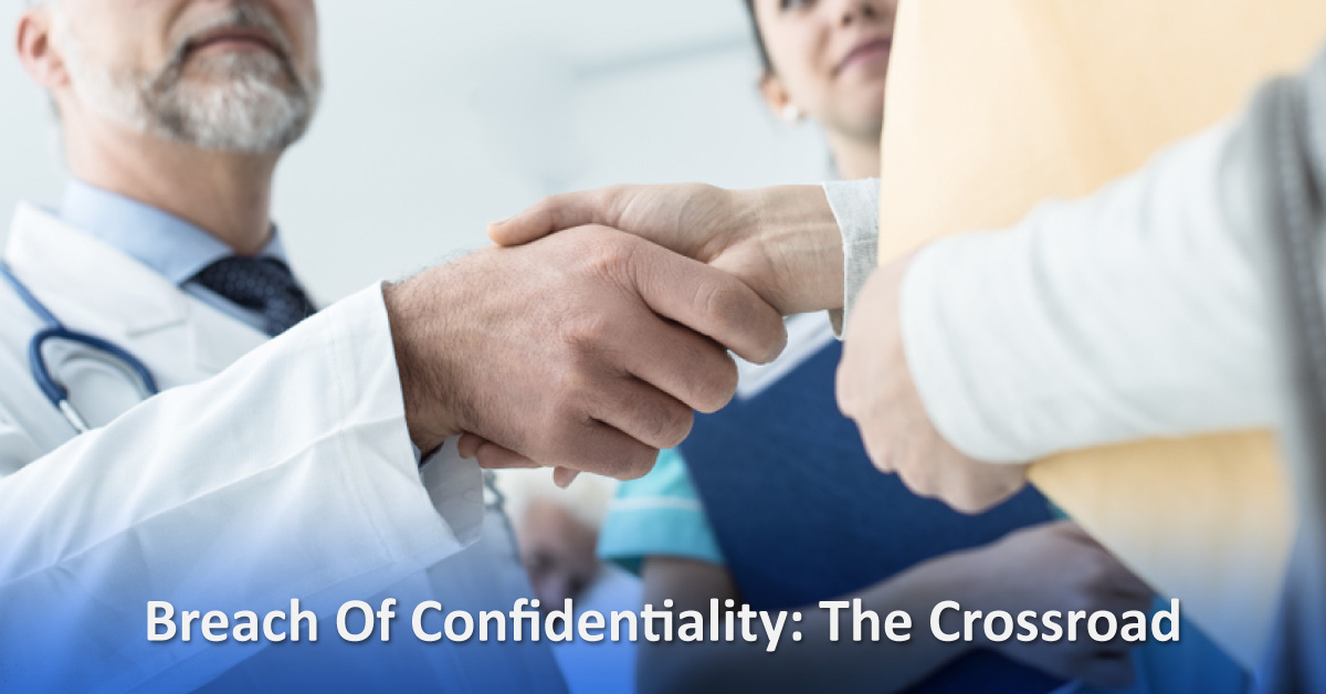 A Physician at the Crossroads: Breach of Confidentiality