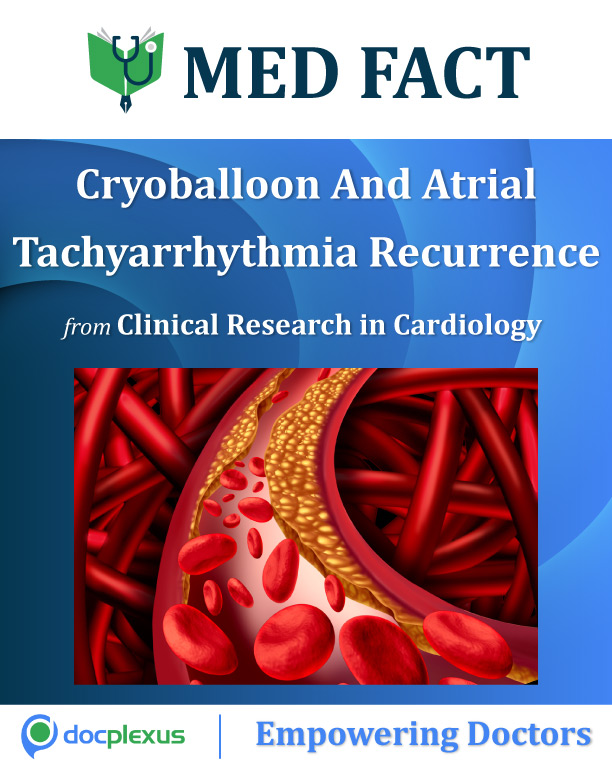Safety And Efficacy Of Atrial Fibrillation Ablation Using Cryoballoon