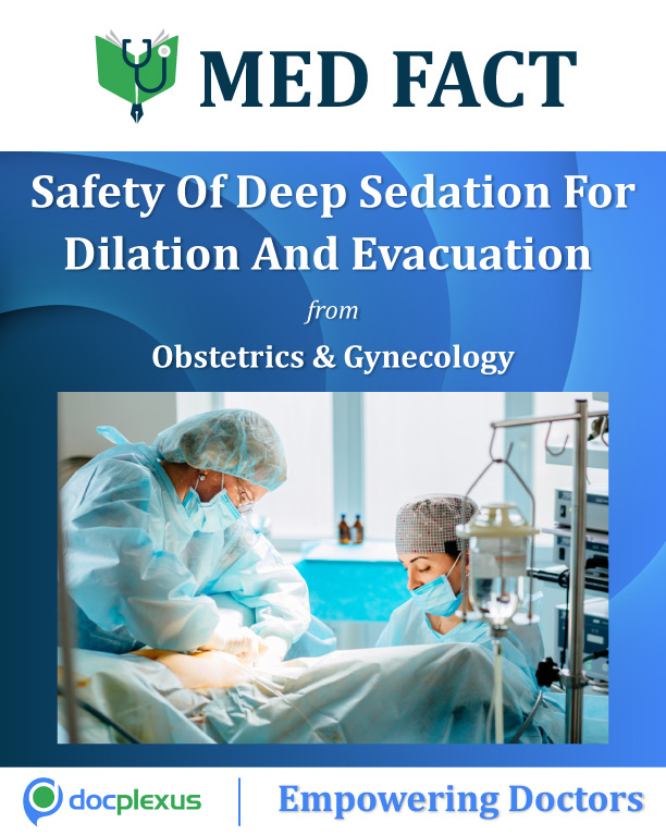 Safety Of Deep Sedation For Dilation And Evacuation