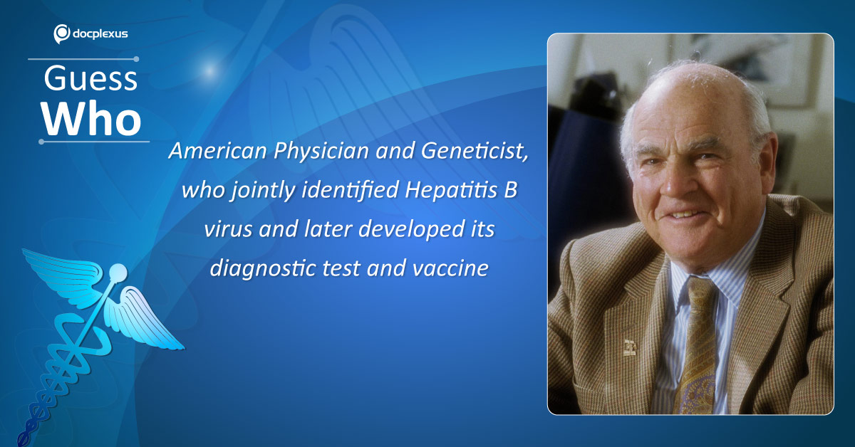 Guess This Physicist Who Identified Hepatitis B Virus
