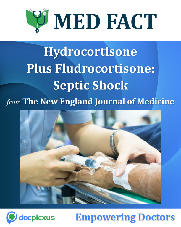 Hydrocortisone Plus Fludrocortisone: Septic Shock