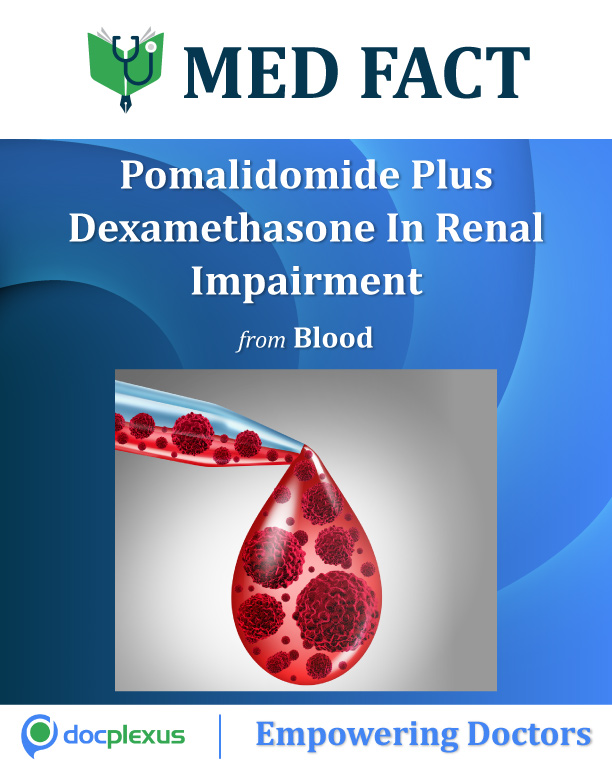 Pomalidomide Plus Dexamethasone In Renal Impairment