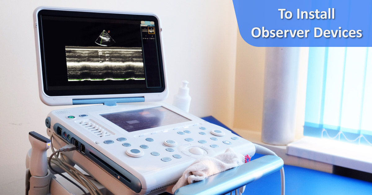 Sonography Centres To Install Observer Devices: HC