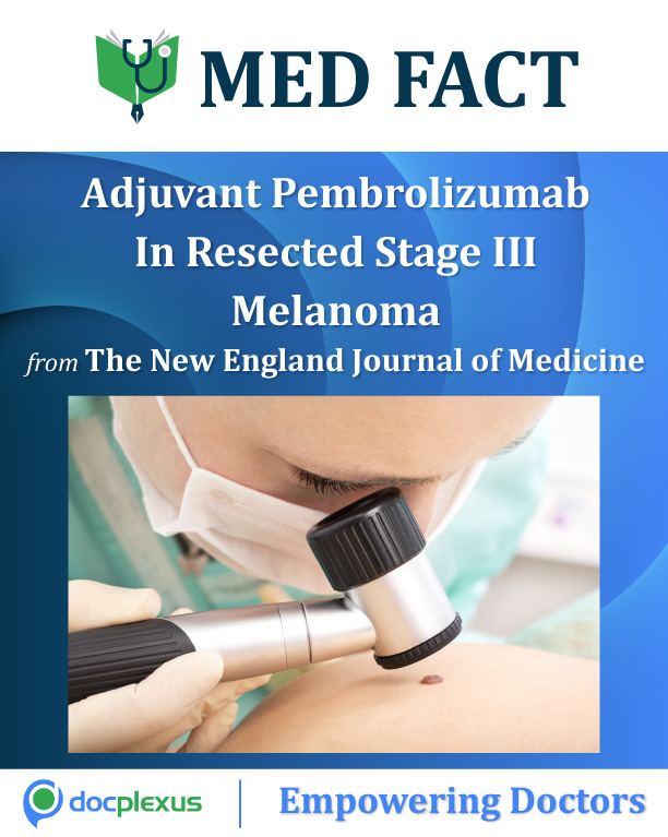 Adjuvant Pembrolizumab In Resected Stage III Melanoma
