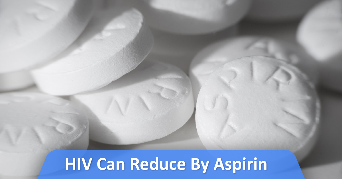 Aspirin Reduces 35% Of HIV Target Cells