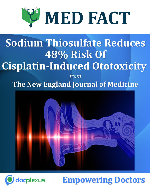 Sodium Thiosulfate Reduces 48% Risk Of Cisplatin-Induced Ototoxicity
