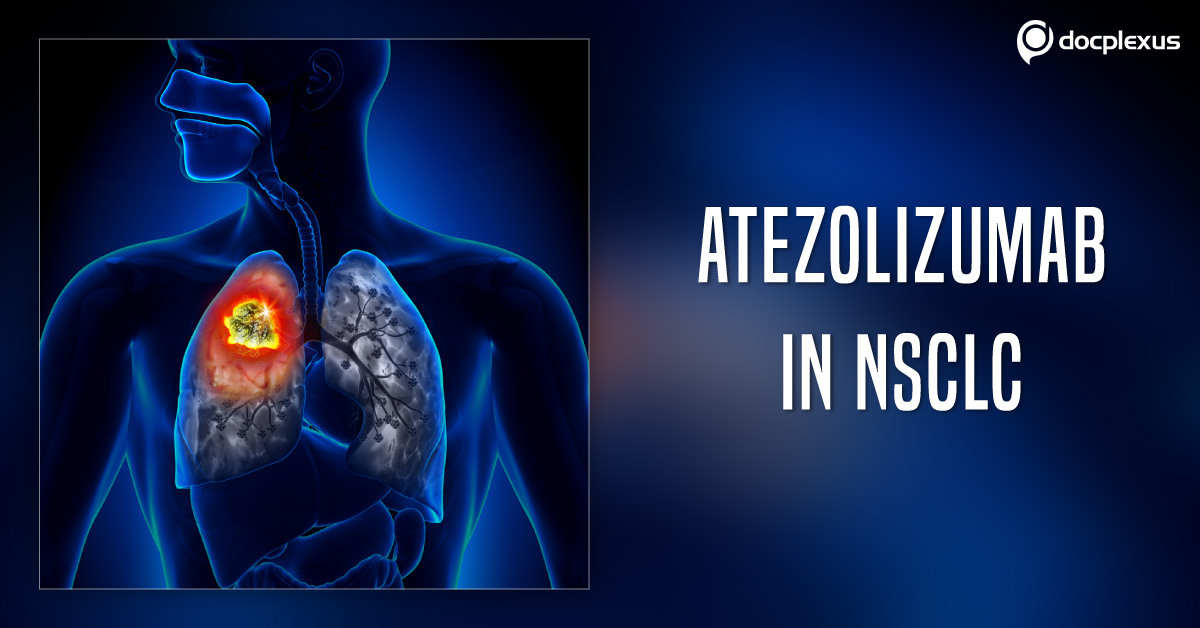 Atezolizumab Improves Survival Rates In Non-Small Cell Lung Cancer