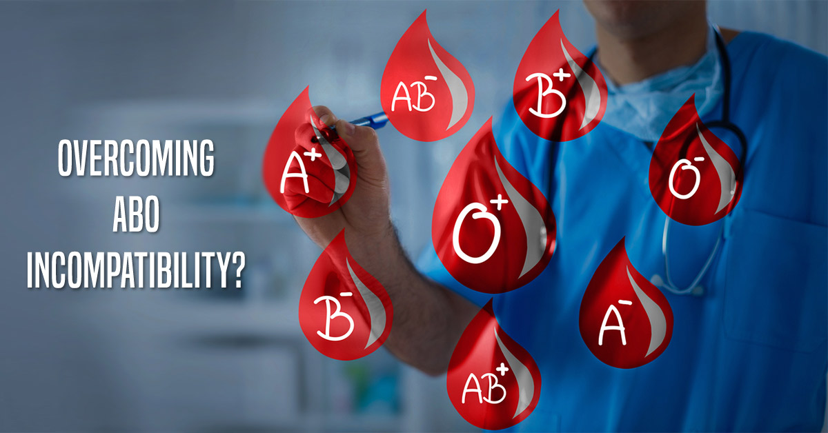 Overcoming ABO Incompatibility