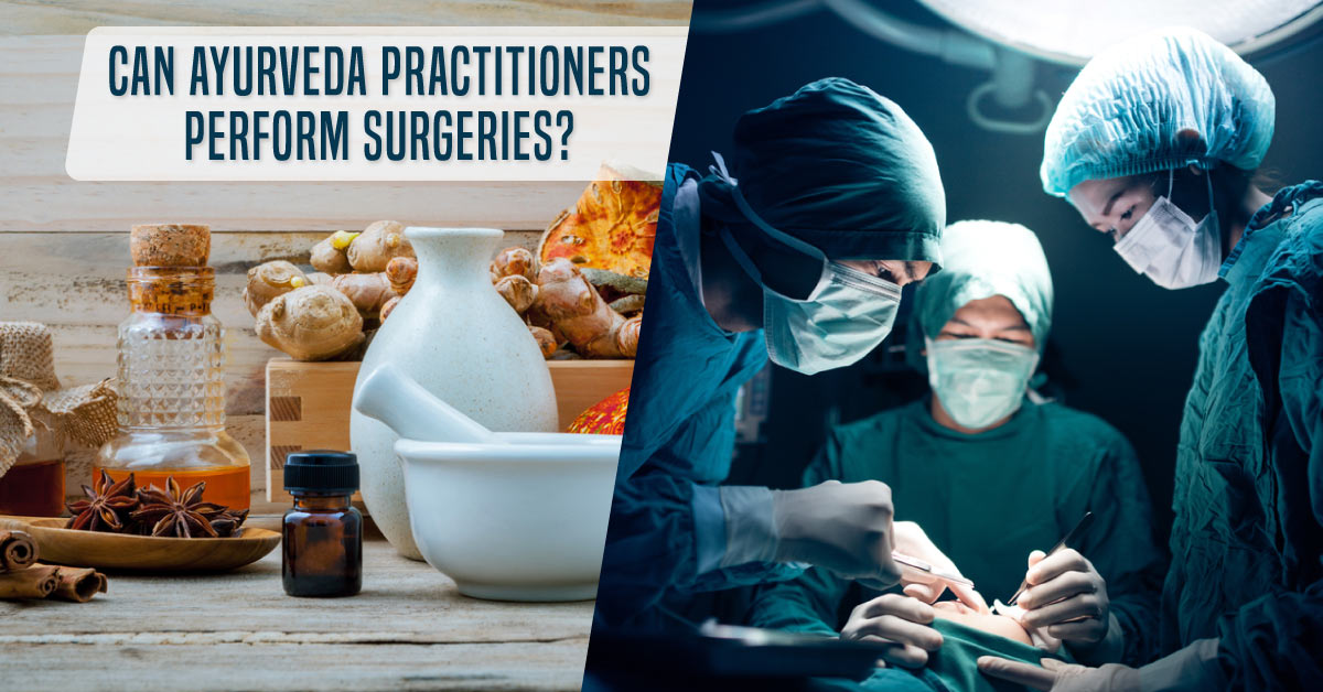 MCI: Ayurveda Doctors Can’t Do Surgeries!