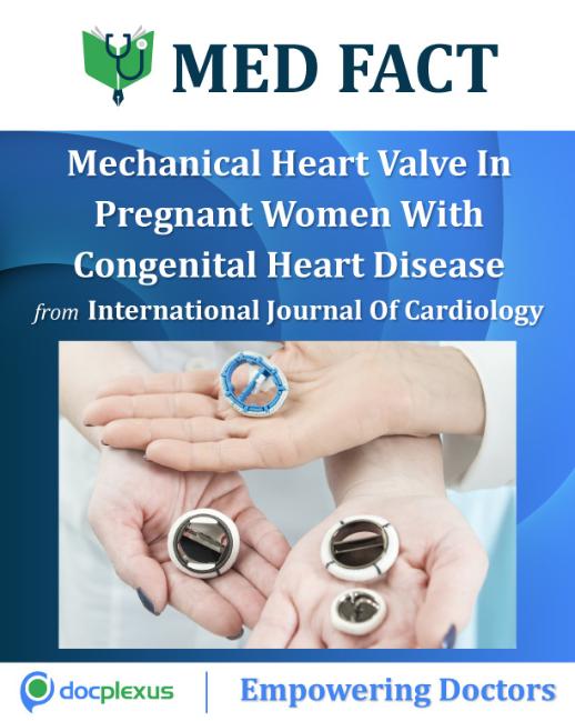 Biological Versus Mechanical Heart Valve In Pregnant Women With ...