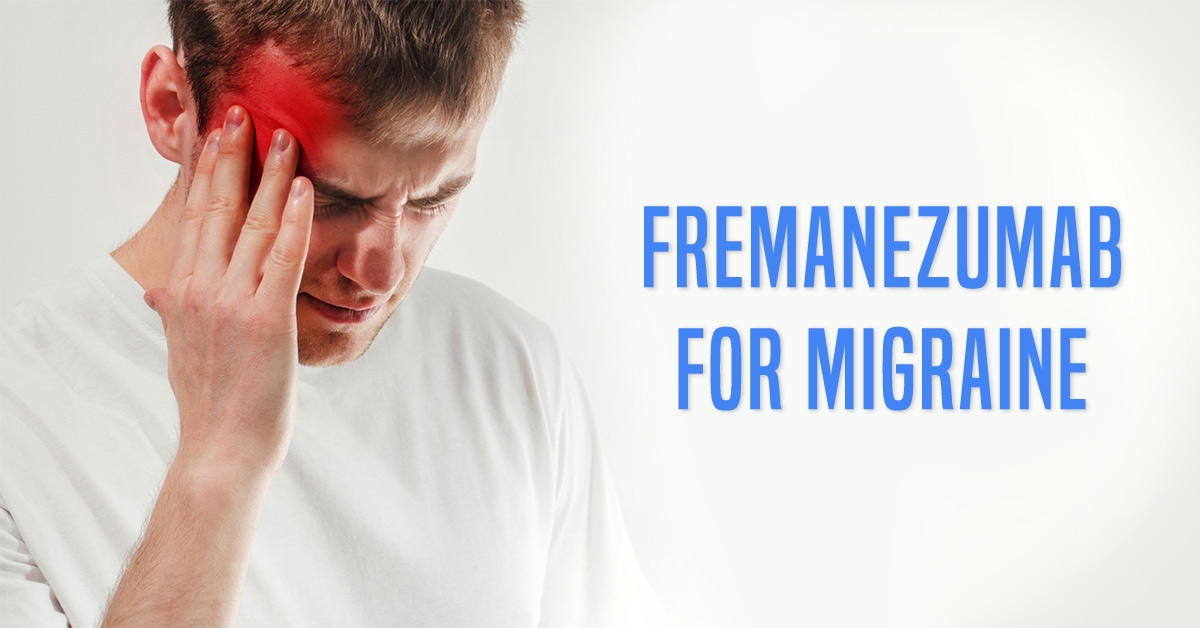 FDA Approves Fremanezumab For Migraine Prevention