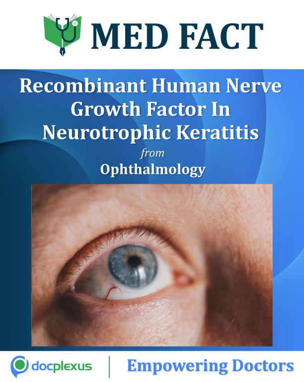 Phase 2 Trial Of Recombinant Human Nerve Growth Factor For Neurotrophic Keratitis