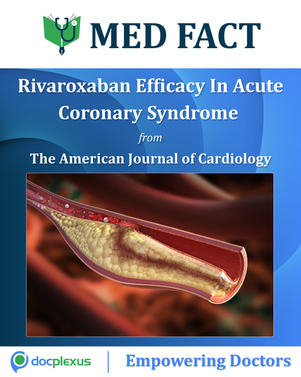 D-Dimer Levels And Effect Of Rivaroxaban In Patients With Acute Coronary Syndrome