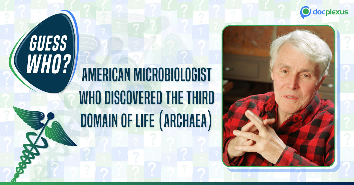 Identify This American Microbiologist who Discovered the Third Domain of Life