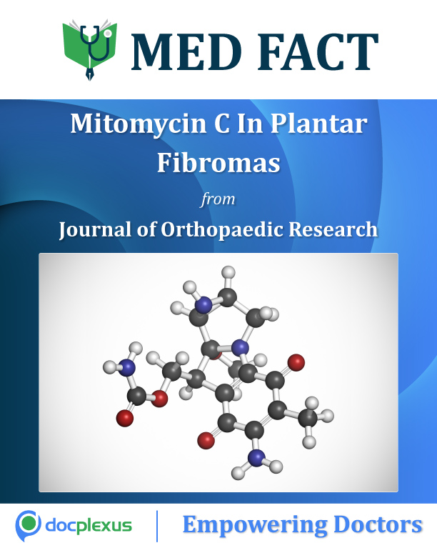 Effect Of Mitomycin C On Recurrence Of Plantar Fibromas
