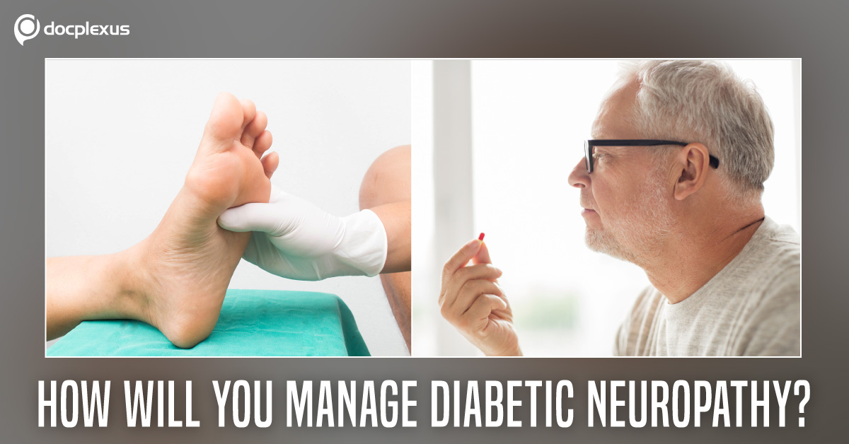 Management Of Diabetic Neuropathy: What Is Your Opinion?