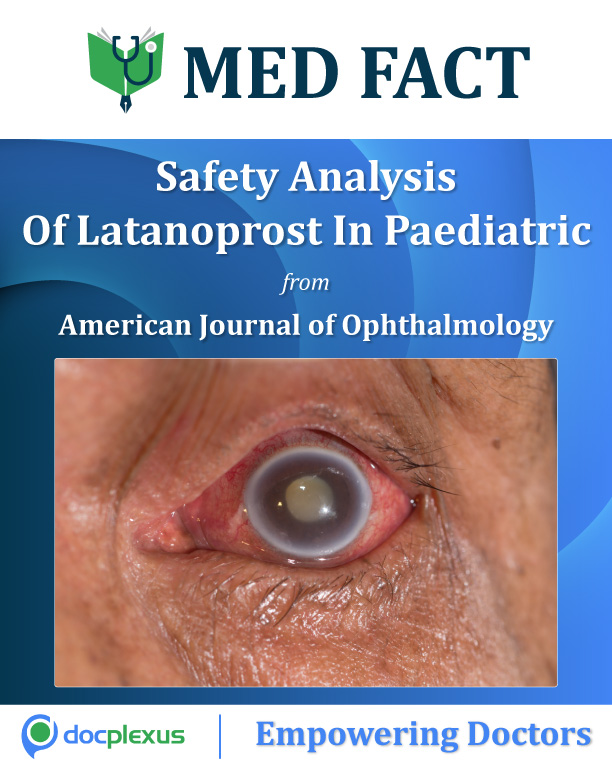 Long Term Safety Analysis Of Latanoprost In Pediatric With Glaucoma And Ocular Hypertension