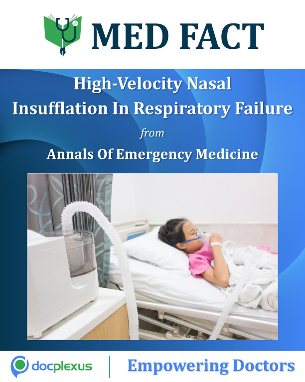 High Velocity Nasal Insufflation In The Treatment Of Respiratory Failure