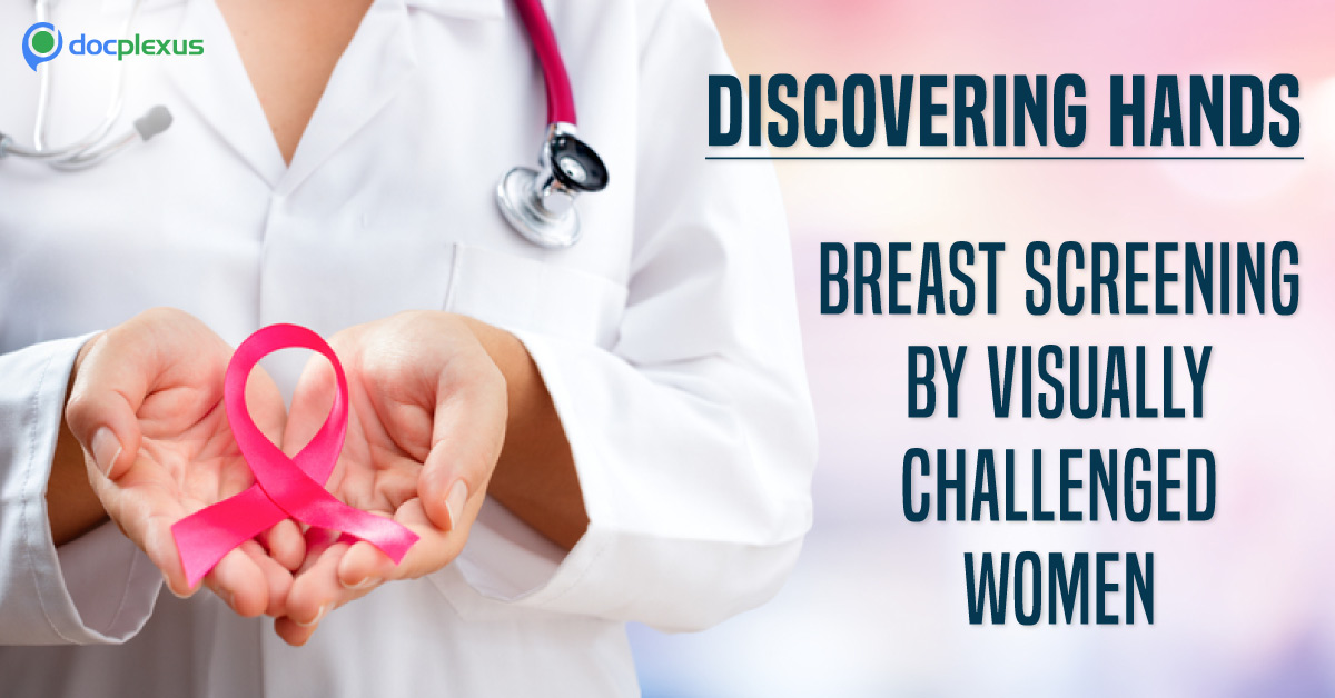 Visually-Challenged Women To Detect Breast Cancer