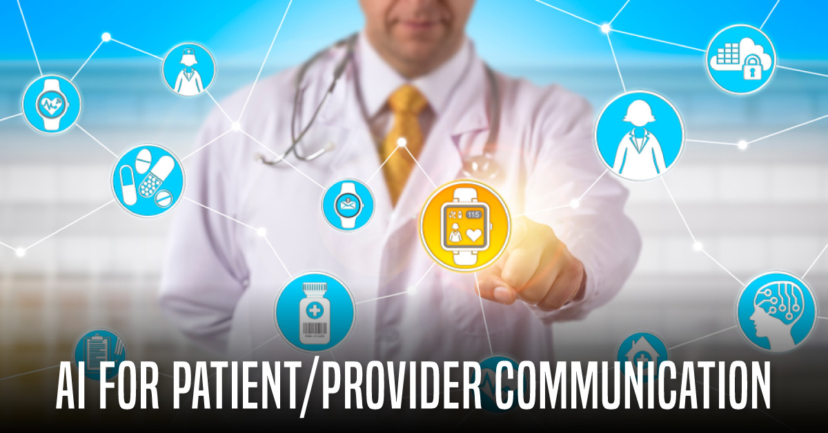 AI to Improve Patient/Provider Communication