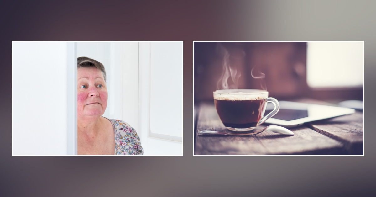 Is Coffee Consumption Good or Bad with Rosacea?