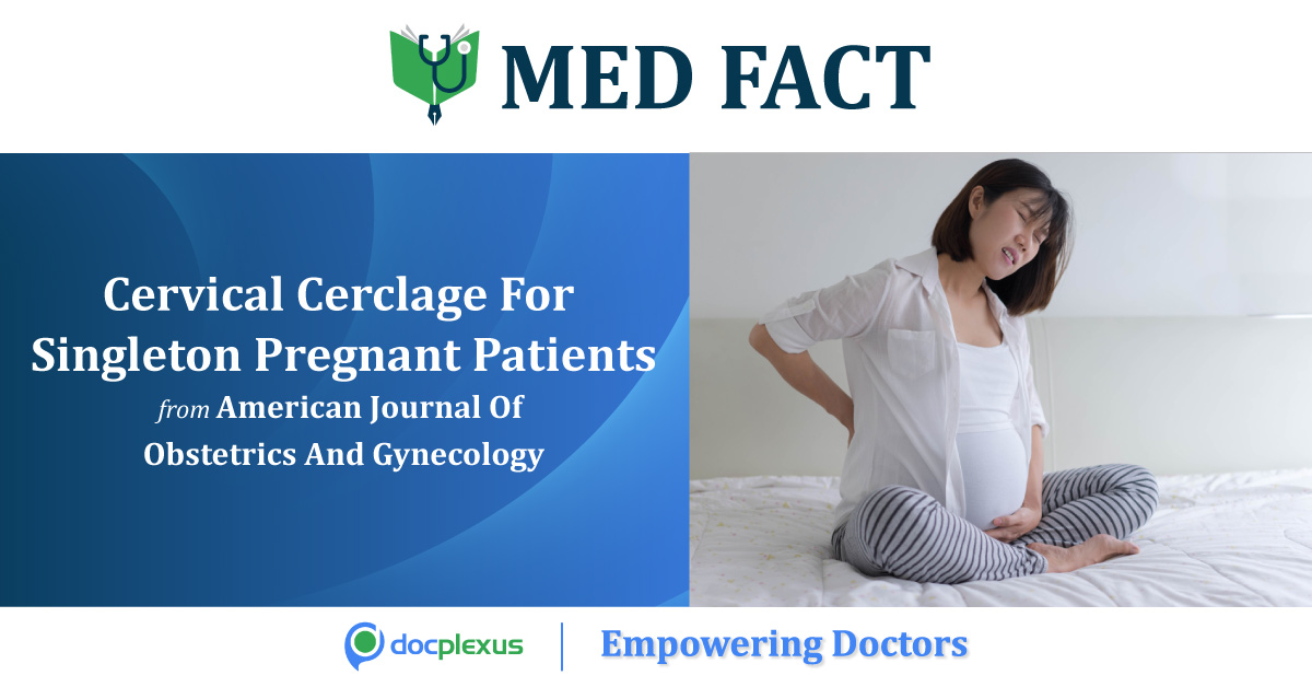 Effect Of Cerclage Plus Vaginal Progesterone On Preterm Birth Rates