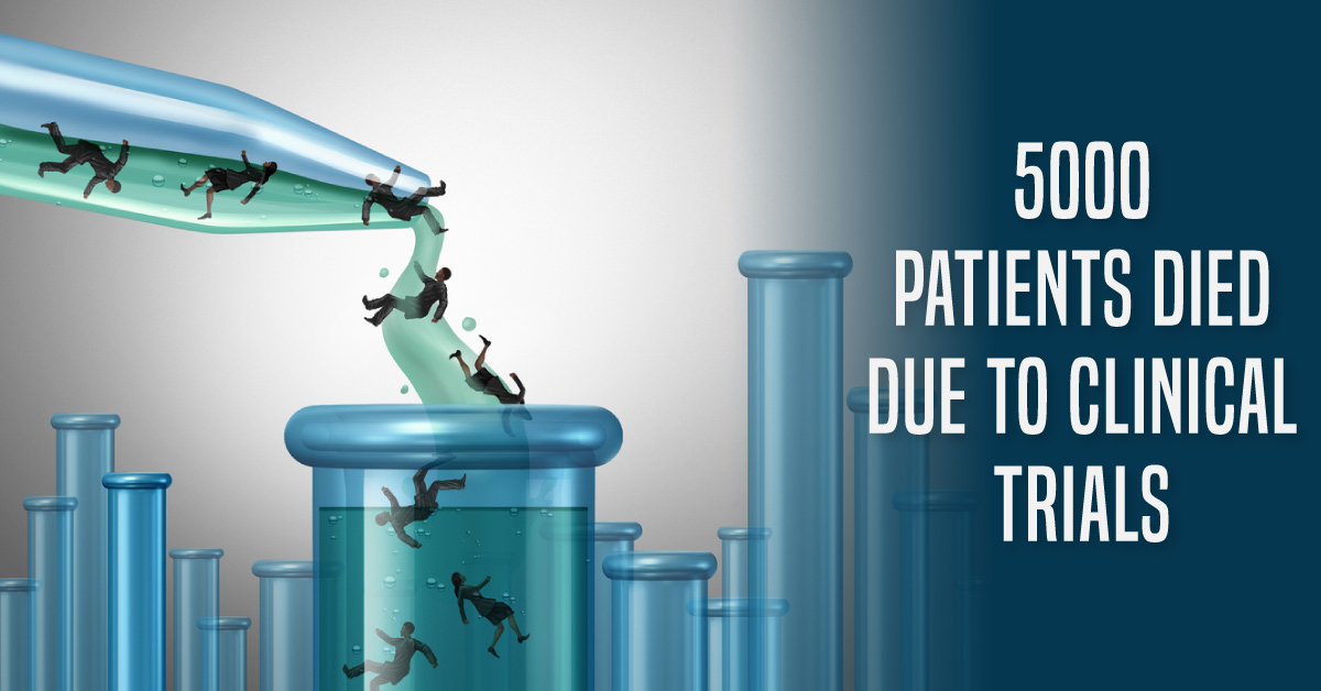 Clinical Trials Took Lives Of 5K Patients Since 2005