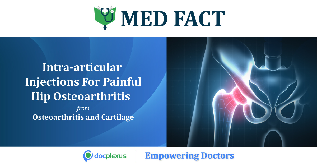 Evaluating The Use Of Intra-Articular Injections In Painful Hip Osteoarthritis