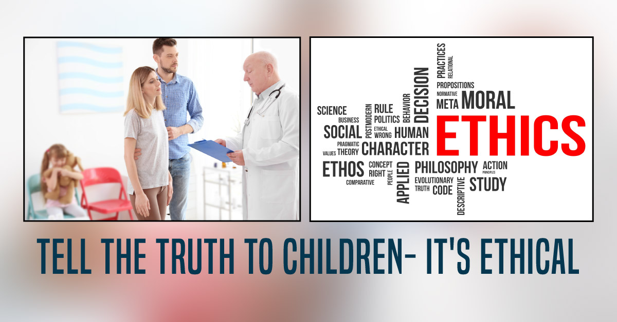 Tell the Truth to Children - It's Ethical