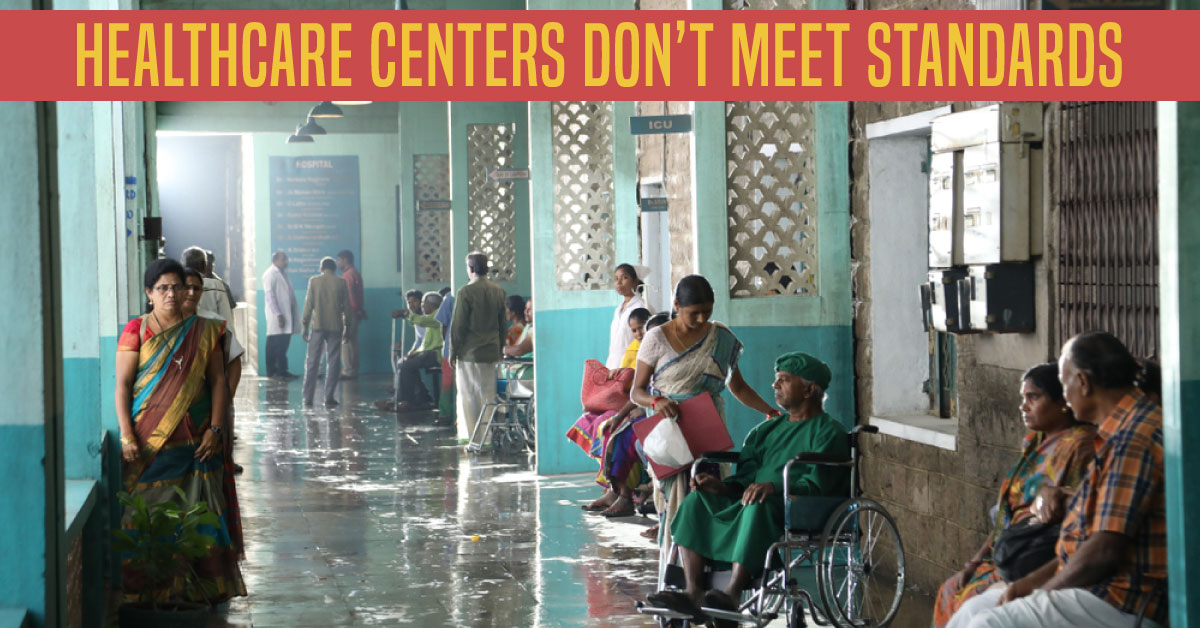 Quality Of Rural Healthcare Centres Has Dipped Drastically In 15 States