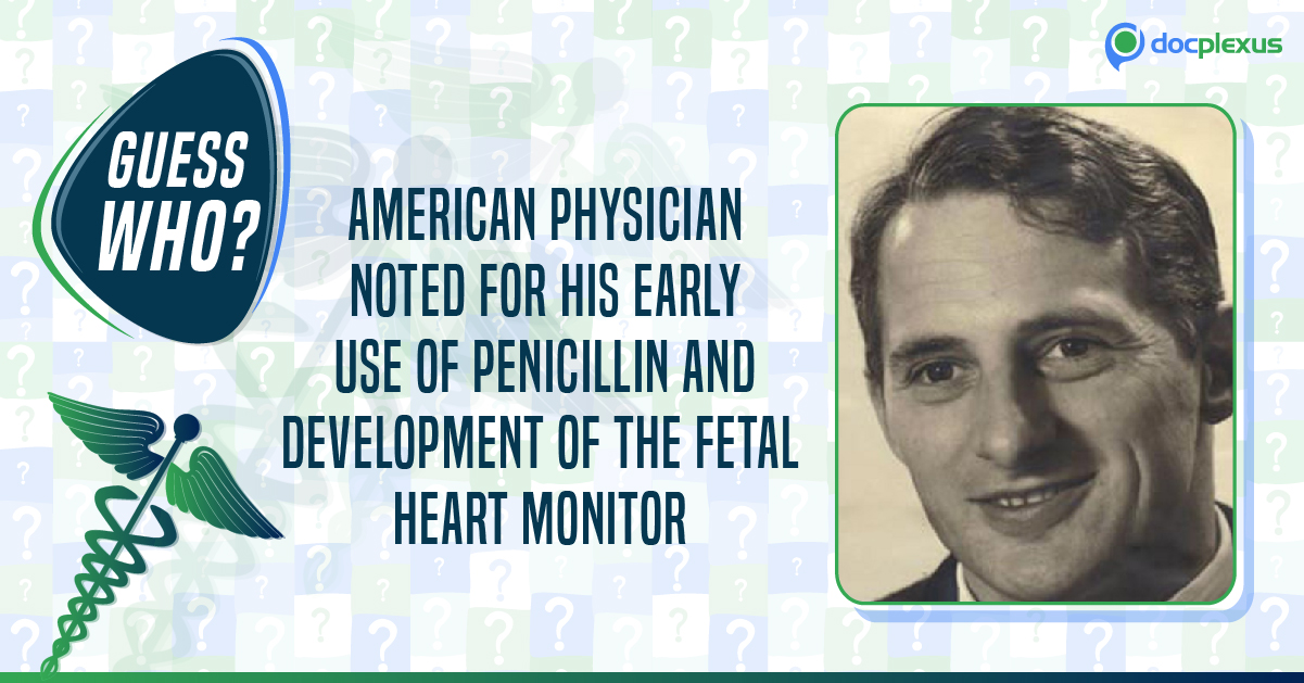 Guess The Doctor Who Developed Fetal Heart Monitor?