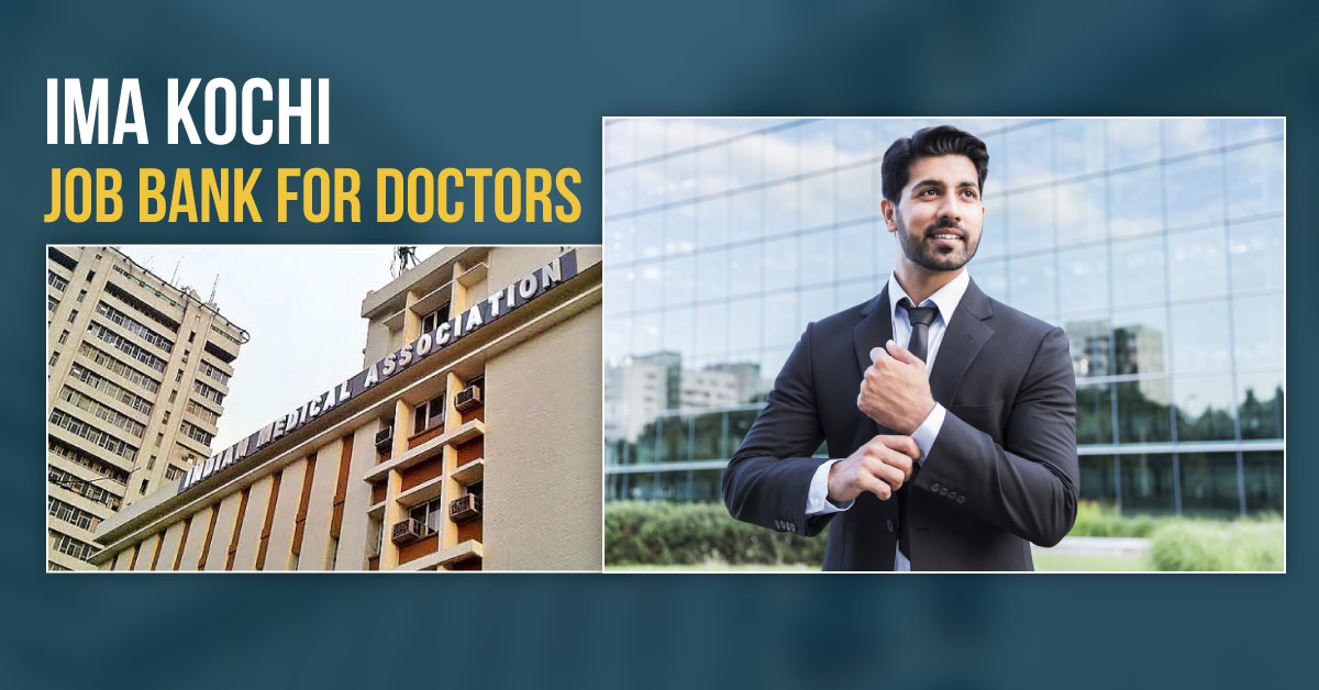 Job Bank For Doctors By IMA Kochi