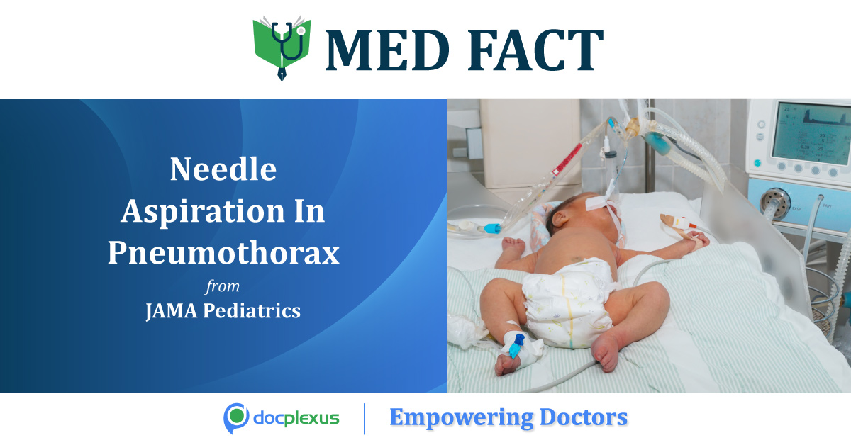 Pneumothorax In Newborn: Needle Aspiration Versus Chest Drain Insertion